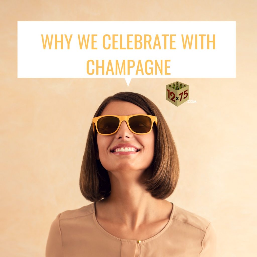 why we celebrate with champagne